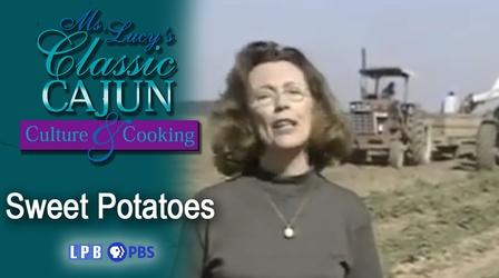 Video thumbnail: Ms. Lucy's Classic Cajun Culture and Cooking Sweet Potatoes