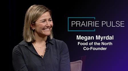 Video thumbnail: Prairie Pulse Prairie Pulse 1817: Megan Myrdal