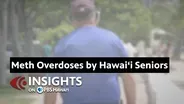 1/23/25 Meth Overdoses by Hawaiʻi Seniors