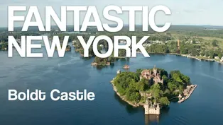 Fantastic New York: Boldt Castle