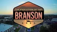 The Evolution of the Branson Area