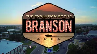 The Evolution of the Branson Area