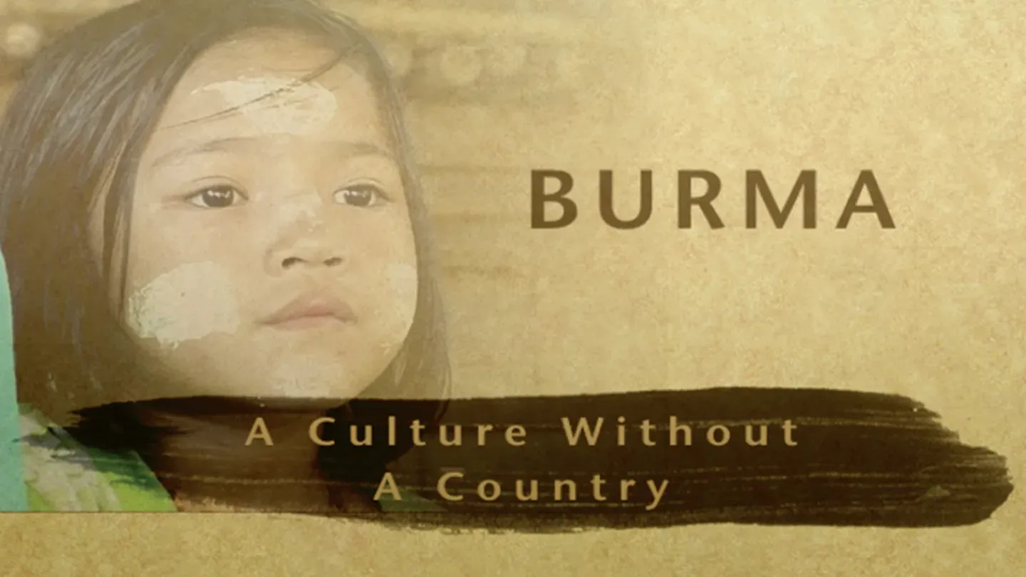 Burma: A Culture Without a Country