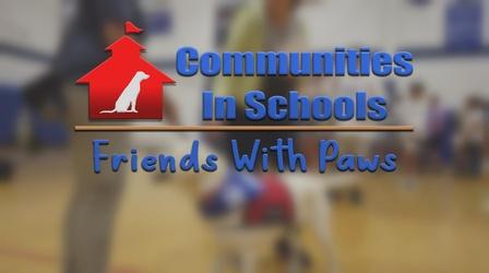 Video thumbnail: Communities in Schools: Friends with Paws Communities in Schools: Friends With Paws