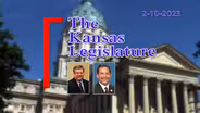 The Kansas Legislature (02-10-23)