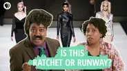 Is This Ratchet Or Runway?