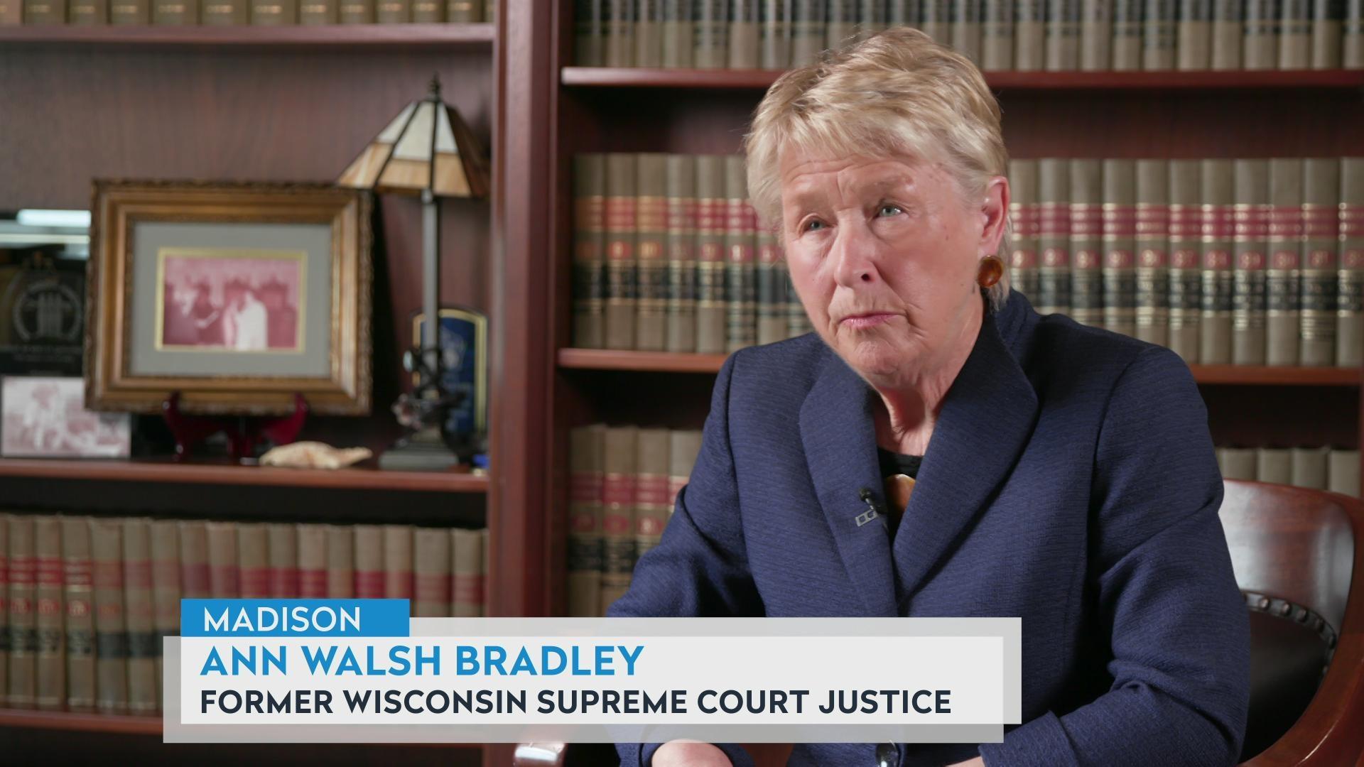 Justice Ann Walsh Bradley on the courts, law and politics