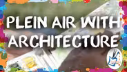 Plein Air with Architecture
