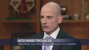 Spotlight Politics: Ward Boss' Gun Arrest Raises Questions