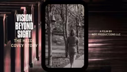 Vision Beyond Sight: The Heidi Covey Story