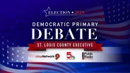St. Louis County Executive Democratic Primary Debate