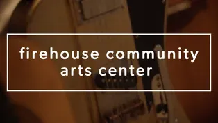 Firehouse Community Arts Center