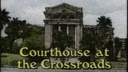 Courthouse at the Crossroads