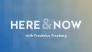 Here & Now opening for June 6, 2025