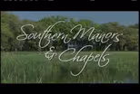 Southern Manors and Chapels