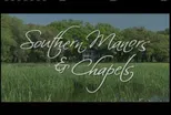 Southern Manors and Chapels