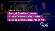 Budget Deadline, Crime Debate, Sealing Criminal Records