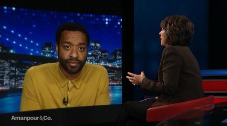 Video thumbnail: Amanpour and Company Chiwetel Ejiofor on His Directorial Debut