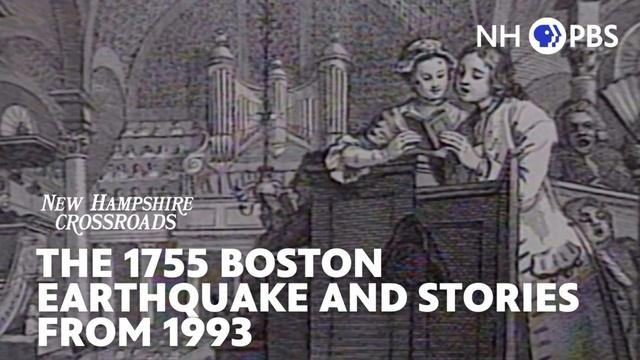 The 1755 Boston Earthquake and Stories from 1993