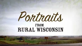 Portraits From Rural Wisconsin