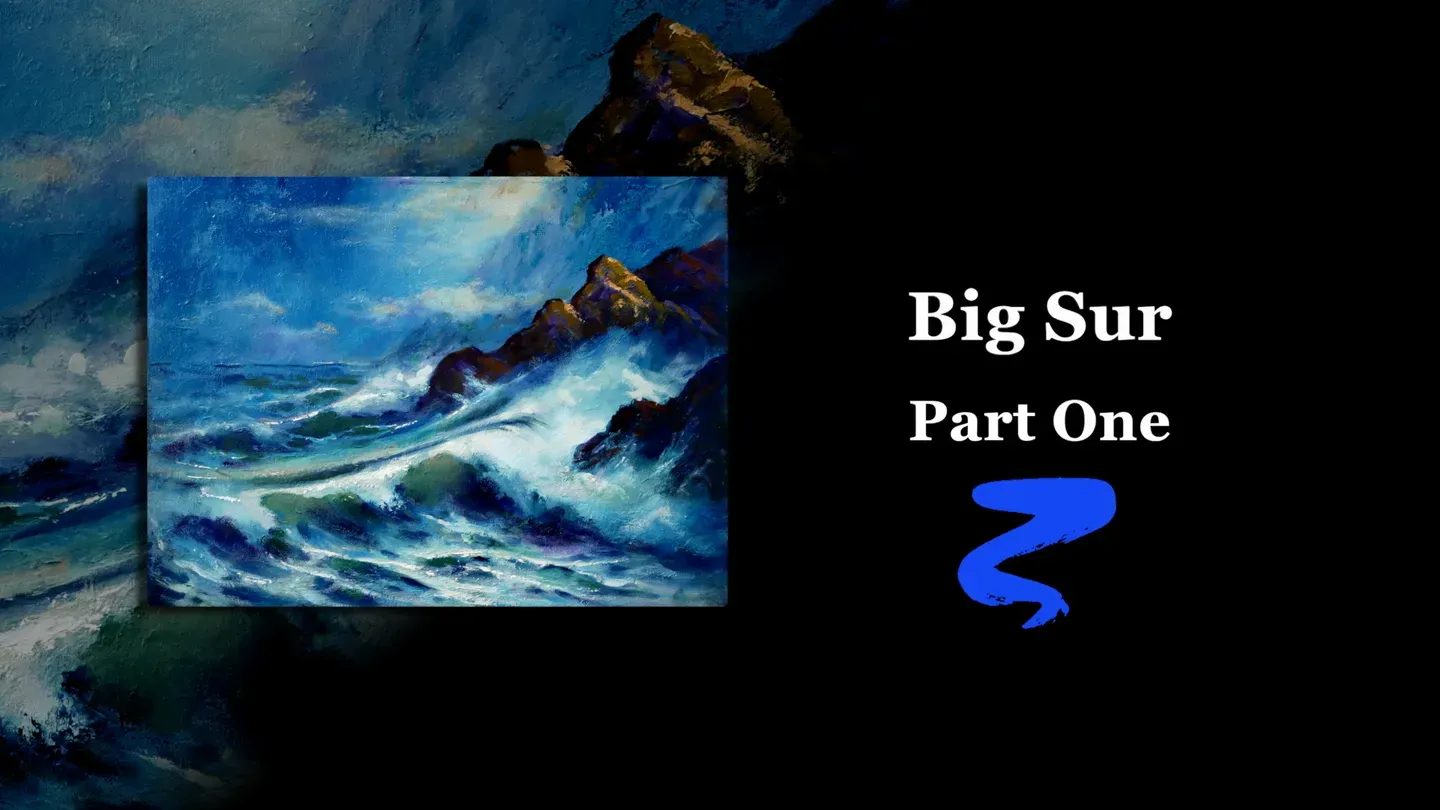 Big Sur Part I