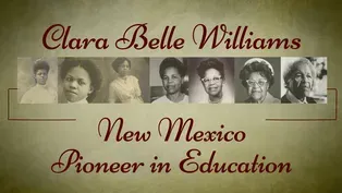 Clara Belle Williams: New Mexico Pioneer in Education Promo