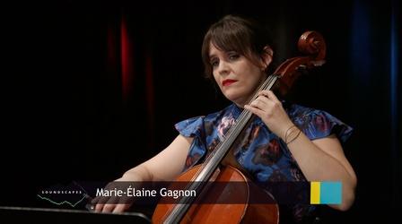 Video thumbnail: Soundscapes Marie-Élaine Gagnon