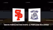 South Portland Red Riots vs Portland Bulldogs Boys Class AA Championship