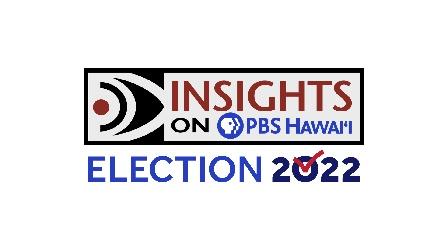 Video thumbnail: Insights on PBS Hawaiʻi 6/16/22 U.S. House District 2 & State House District 27
