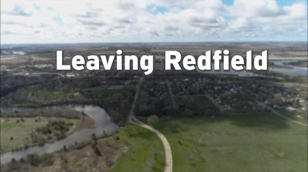 Video thumbnail: SDPB Documentaries Leaving Redfield