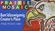 Bam'idizowigamig Creator's Place