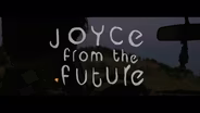 Joyce From the Future