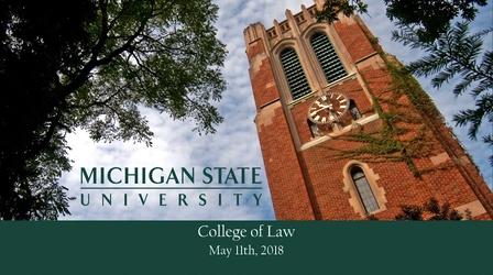 Video thumbnail: MSU Commencements 2018 College of Law
