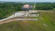 Trailer | Travels with Darley #1204 | North Dakota: Fargo & Beyond