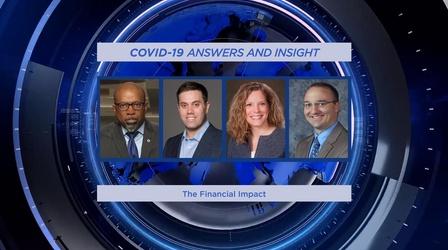 Video thumbnail: COVID-19: Answers and Insight The Financial Impact | Apr. 22, 2020