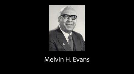 Video thumbnail: The Governors The Governors:  Melvin H. Evans