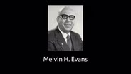 The Governors:  Melvin H. Evans