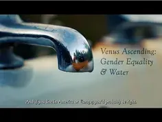 Venus Ascending: Gender Equality & Water   (CEFF'24)