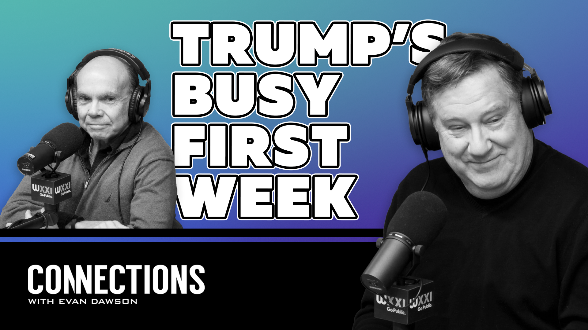 Connections with Evan Dawson | Reacting to a Busy First Week for the New  Trump Administration | Season 2025 | PBS