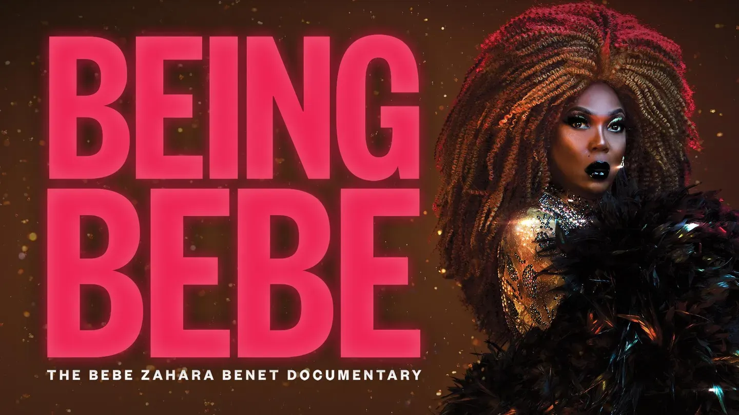 Being BeBe: The BeBe Zahara Benet Documentary