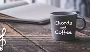 Chords & Coffee: Episode 1