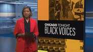 Chicago Tonight: Black Voices, Feb. 28, 2024 - Full Show