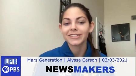 Video thumbnail: Newsmakers Mars Generation | Alyssa Carson | 03/03/2021