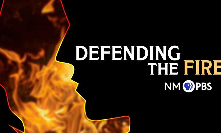 Defending the Fire