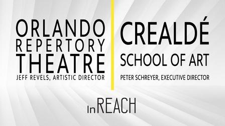Video thumbnail: InReach Orlando Repertory Theatre and Crealdé School of Art
