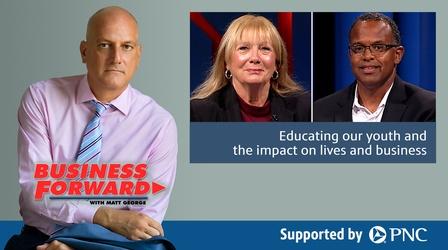 Video thumbnail: Business Forward S03 E14: Educating youth & the impact on lives and business