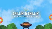 Grillin' & Chillin'
