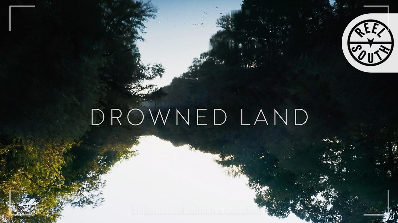REEL SOUTH | Drowned Land | Official Trailer