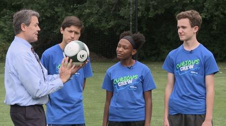 Video thumbnail: Curious Crew Soccer Science