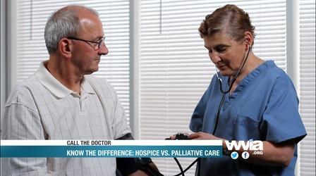Video thumbnail: Call The Doctor Know the Difference: Hospice vs. Palliative Care - Preview